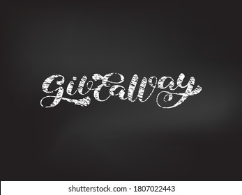 Giveaway brush lettering. Vector stock illustration for poster