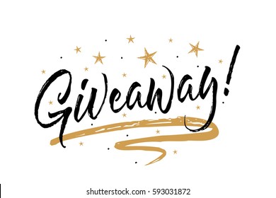 Giveaway card, banner.Beautiful greeting scratched calligraphy black text word gold stars.Hand drawn invitation T-shirt print design.Handwritten modern brush lettering white background isolated vector