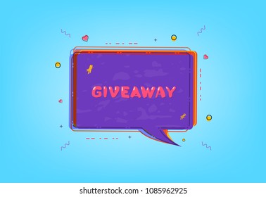 Giveaway card with speech bubble.  Handwritten lettering. Template for social media. Vector illustration.