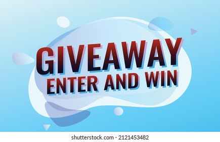 giveaway enter and win word vector illustration blue 3d style for social media landing page, template, ui, web, mobile app, poster, banner, flyer, background, gift card, coupon, label, wallpaper