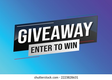 giveaway enter and win word vector illustration blue 3d style for social media landing page, template, ui, web, mobile app, poster, banner, flyer, background, gift card, coupon, label, wallpaper