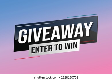 giveaway enter and win word vector illustration blue 3d style for social media landing page, template, ui, web, mobile app, poster, banner, flyer, background, gift card, coupon, label, wallpaper