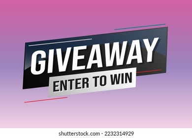 giveaway enter and win word vector illustration blue 3d style for social media landing page, template, ui, web, mobile app, poster, banner, flyer, background, gift card, coupon, label, wallpaper