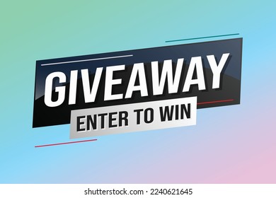 giveaway enter and win word vector illustration blue 3d style for social media landing page, template, ui, web, mobile app, poster, banner, flyer, background, gift card, coupon, label, wallpaper