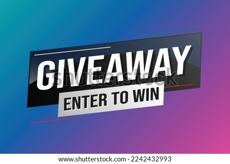 giveaway enter and win word vector illustration blue 3d style for social media landing page, template, ui, web, mobile app, poster, banner, flyer, background, gift card, coupon, label, wallpaper