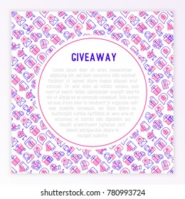 GIveaway or gifts concept with thin line icons set: present in hand, trolley, cart, truck, envelope. Modern vector illustration, web page template.
