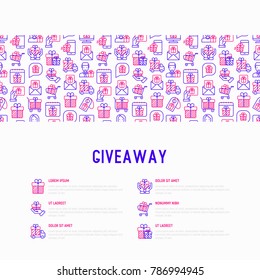 GIveaway or gifts concept with thin line icons set: present in hand, trolley, cart, truck, envelope. Modern vector illustration, web page template.