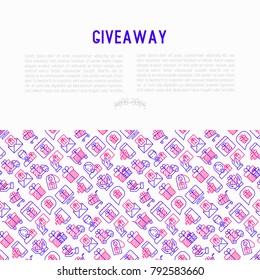 Giveaway or gifts concept with thin line icons set: present in hand, trolley, cart, truck, envelope. Modern vector illustration, web page template.