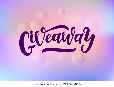 Giveaway hand drawn lettering. Template for banner, poster, flyer, web design. Vector illustration.
