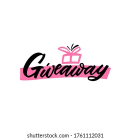 Giveaway hand lettering with gift pink and black colors for social media, posting, marketing, blogging, stories and greeting card, t shirt, prints, banners, posters, stickers. Vector calligraphy