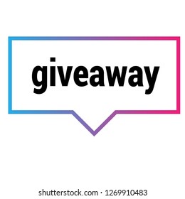 giveaway isolated speech bubble.