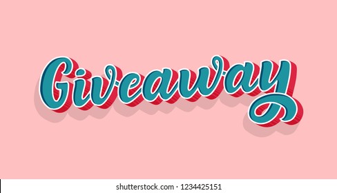 Giveaway lettering. 3D style, vintage illustration. Ad promotion contest image. Win the gift for share or repost. Typographic quote for business sale. Vector