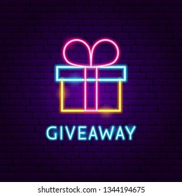 Giveaway Neon Label. Vector Illustration of Celebration Promotion.