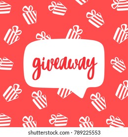 Giveaway poster, card. Vector hand drawn fashion illustration with speech bubble and gifts on red background. Great for social media