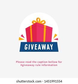 Giveaway poster for social media announcement post template design. Big gift box illustration with ribbon graphic vector.