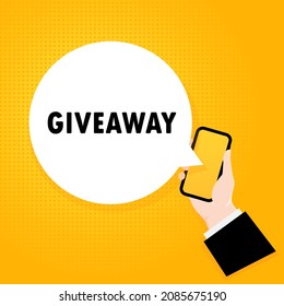 Giveaway. Smartphone with a bubble text. Poster with text Giveaway. Comic retro style. Phone app speech bubble. Vector EPS 10. Isolated on background.