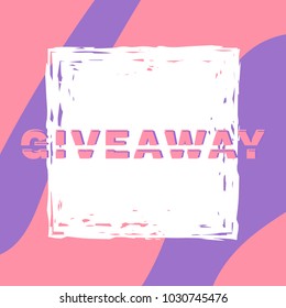 Giveaway square banner.  Sliced text effect. Template for social media. Element for graphic design - poster, flyer, card, tag, badge. Vector illustration.