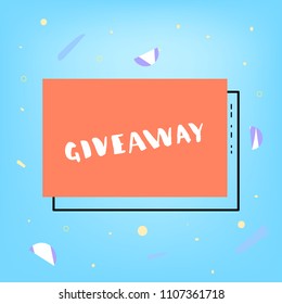 Giveaway square card. Handwritten lettering. Template for social media. Vector illustration.