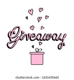 Giveaway template. Poster, banner, ad for festive online prize contest, competition. Pink box with hearts and lettering Giveaway. Vector illustration for promotion in social networks. Holiday share