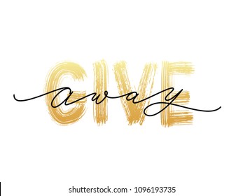 Giveaway text on white background. Vector illustration. Modern calligraphy. Dry brush and script. Hand drawn lettering word. banner for social media bloggers