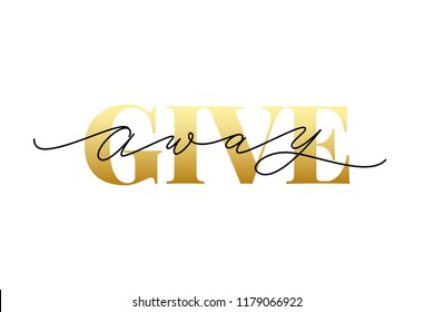 Giveaway text on white background. Vector illustration. Modern calligraphy. Serif and script. Hand drawn lettering word. banner for social media bloggers