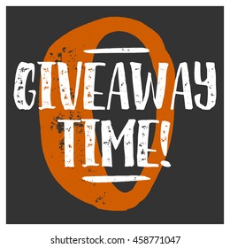 Giveaway Time! (Brush Lettering Vector Illustration Design Template)