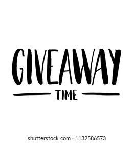 It's Giveaway Time Lettering text. Typography for promotion in social media isolated on white background. Free gift raffle, win a freebies. Vector advertising.