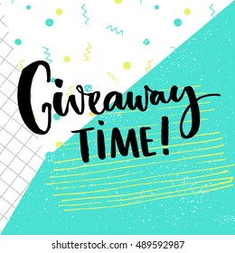 Giveaway time text for social media contest. Brush calligraphy at pop abstract background with squared paper, green, blue and white colors