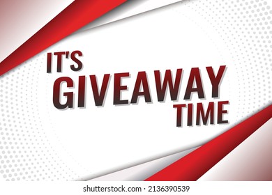 its giveaway time word concept vector illustration with red modern futuristic 3d style for landing page template ui web mobile app poster banner flyer background gift card coupon label wallpaper
