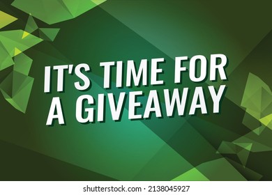 its giveaway time word concept vector illustration with green modern futuristic 3d style for landing page template ui web mobile app poster banner flyer background gift card coupon label wallpaper