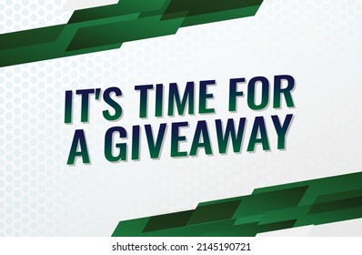 its giveaway time word concept vector illustration with green modern futuristic 3d style for landing page template ui web mobile app poster banner flyer background gift card coupon label wallpaper