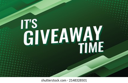 its giveaway time word concept vector illustration with green modern futuristic 3d style for landing page template ui web mobile app poster banner flyer background gift card coupon label wallpaper