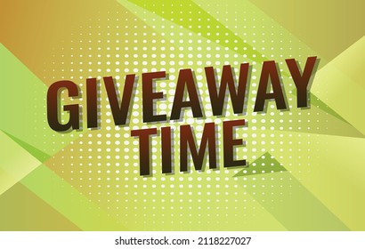 giveaway time word vector illustration with yellow modern 3d style for social media landing page, template, ui, web, mobile app, poster, banner, flyer, background, gift card, coupon, label, wallpaper
