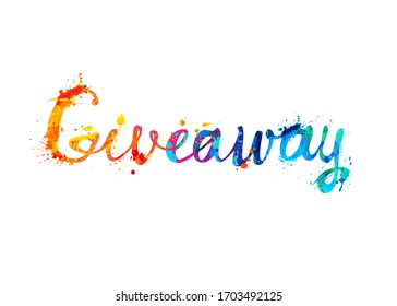 Giveaway. Vector inscription of calligraphic splash paint letters 