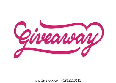 Giveaway vector inscription. Unique authentic handwritten lettering