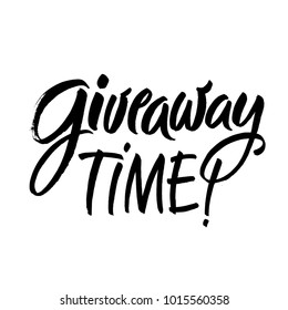 Giveaway vector lettering illustration. Hand drawn phrase. Handwritten modern brush calligraphy for invitation and greeting card, t-shirt, prints and posters