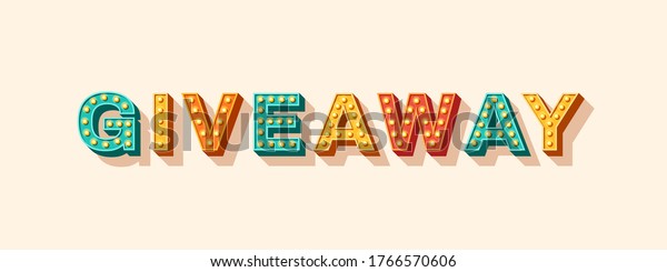 Giveaway vector lettering, typography with light bulbs. Sticker or icon design element. Casino style text isolated on white background. Concept for video blog, vlogging, social media content