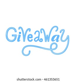 Giveaway word isolated on white background. Vector lettering for social media contests