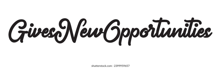 gives new opportunities text on white background.