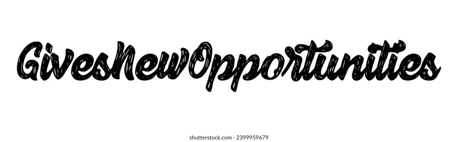 gives new opportunities text on white background.