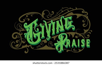 GIVING PRAISE lettering custom style design