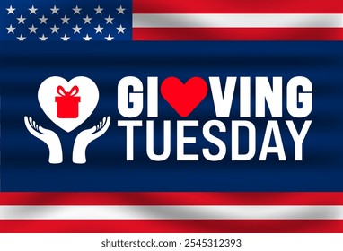 Giving Tuesday background, banner or poster design template. observed every year in December. Holiday concept. Use to any Template, card, poster, placard, template.