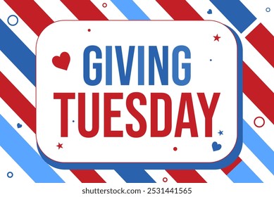 Giving Tuesday colorful design with typography and shapes background. The day is celebrated after thanksgiving in the US, backdrop