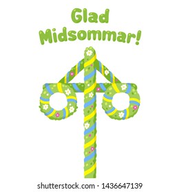 Glad Midsommar (Happy Midsummer in Swedish) Traditional summer solstice celebration in Sweden with flower and ribbon decorated maypole. Cute and simple cartoon greeting card or poster illustration.