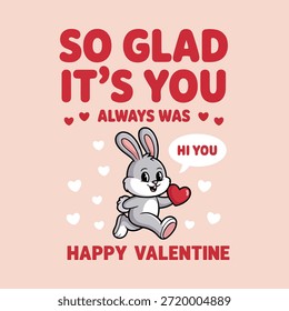 So glad it s you a valentine with a bunny and a heart | Gretting card