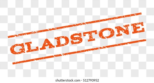 Gladstone watermark stamp. Text tag between parallel lines with grunge design style. Rubber seal stamp with unclean texture. Vector orange color ink imprint on a chess transparent background.
