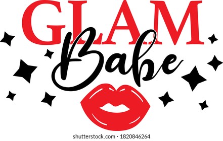 Glam Babe Quote. Makeup Kiss