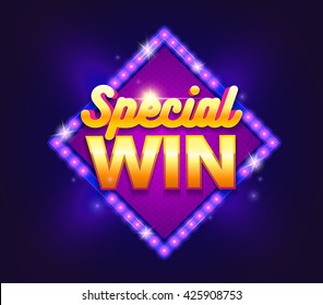 Glamorous sign with lamp Special Win banner. Vector illustration design with poker, slot machines, playing cards, web game, mobile game, slots and roulette.