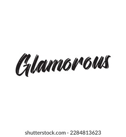 Glamorosa tipografía Mano dibujada Pincel Texto negro letras palabras y frase aisladas en el fondo blanco