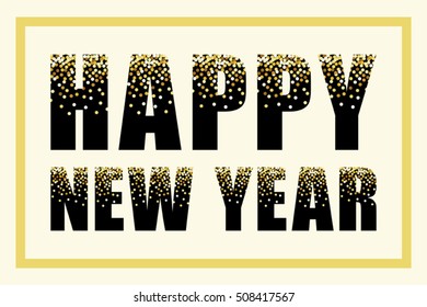Glamour Happy New Year banner as luxury festive black letters with golden confetti